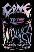 Gone to the Wolves cover