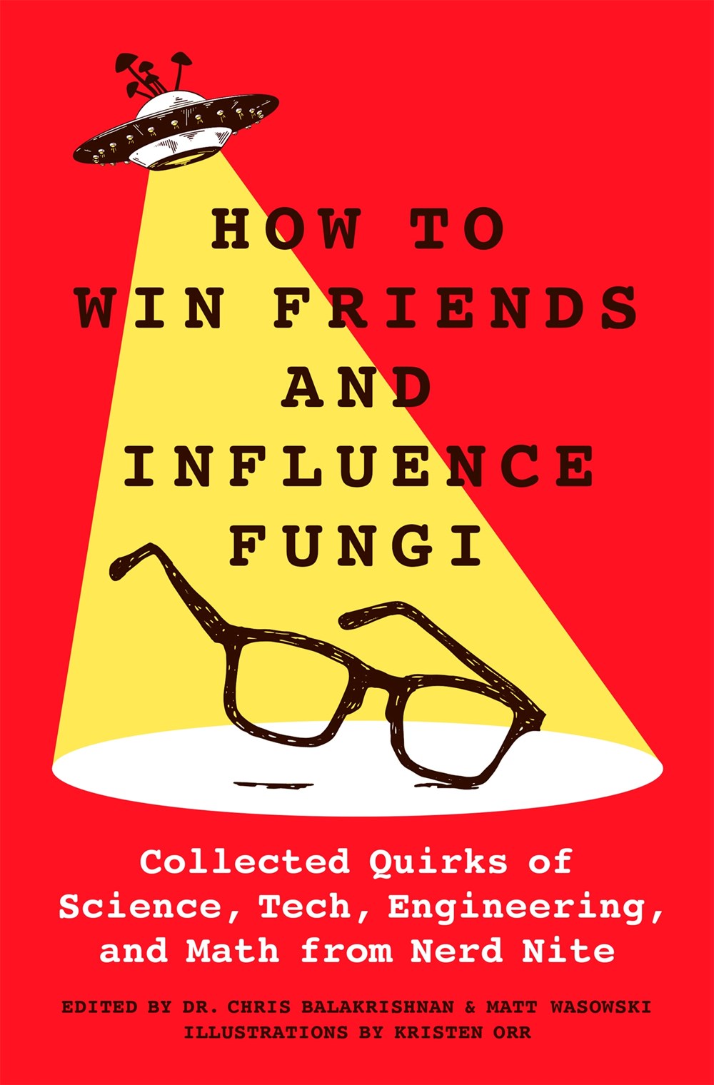 How to Win Friends and Influence Fungi cover image