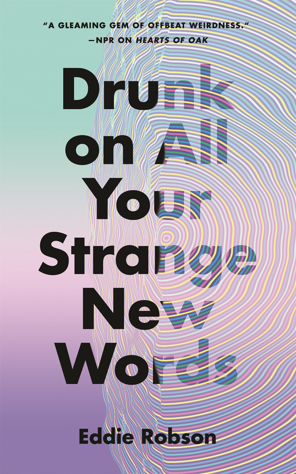 Drunk on All Your Strange New Words cover image