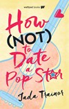 How not to date a popstar cover