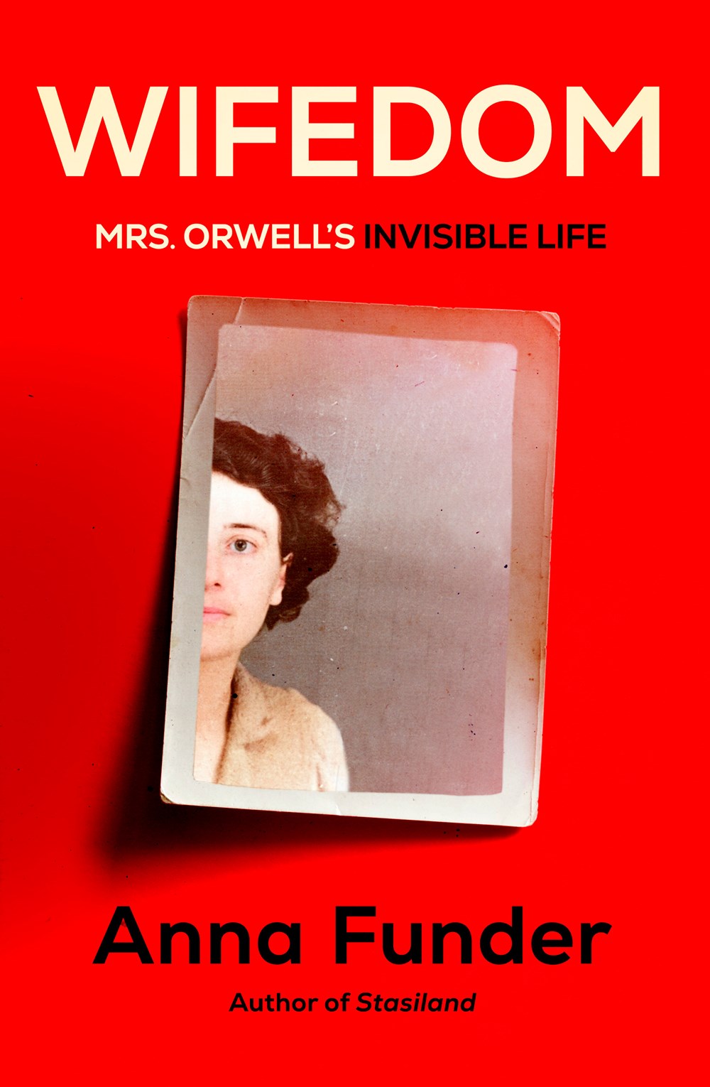 Wifedom: Mrs. Orwell’s Invisible Life
