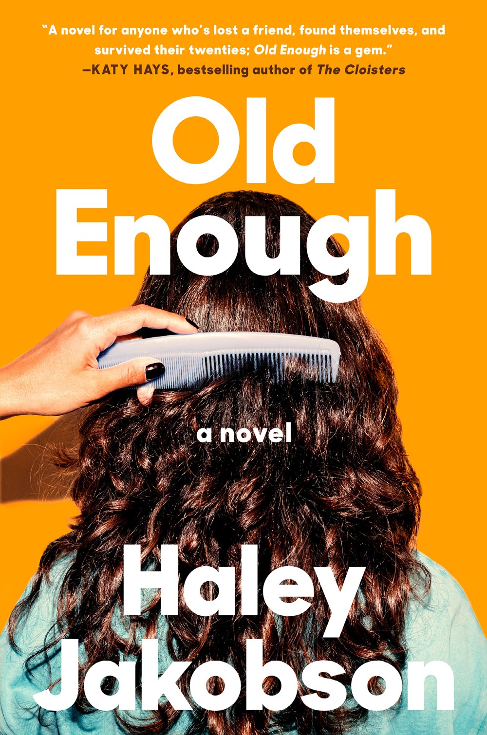 Old Enough: A Novel