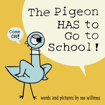 The Pigeon HAS to Go to School Cover Image