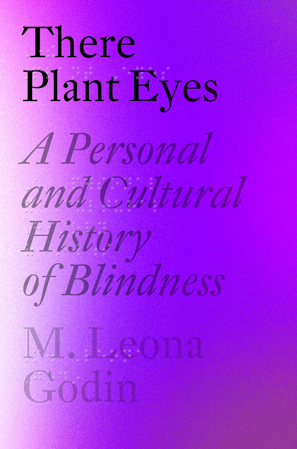 "There Plant Eyes" Book Jacket